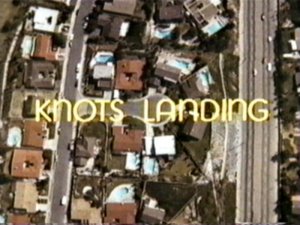 Knots Landing - Click Image to Close