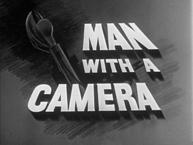 Man With a Camera Man With a Camera
